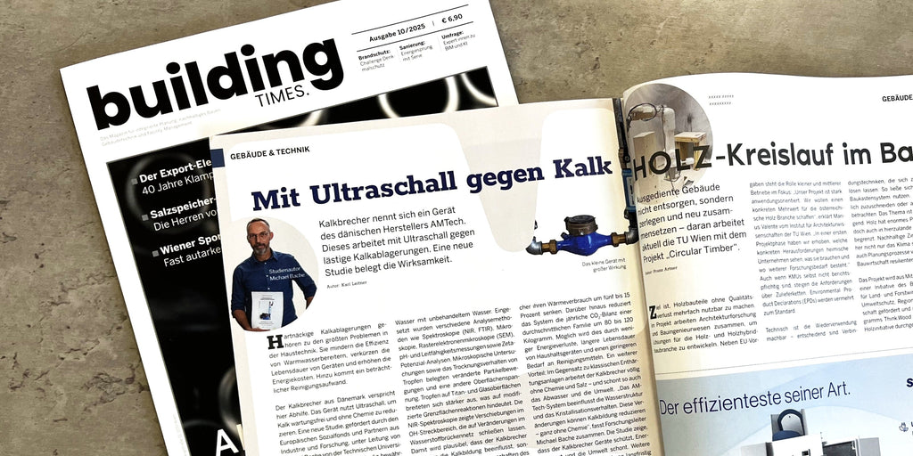 Building Times berichtet: Schluss mit Kalkablagerungen – dank innovativer Ultraschall-Technologie!